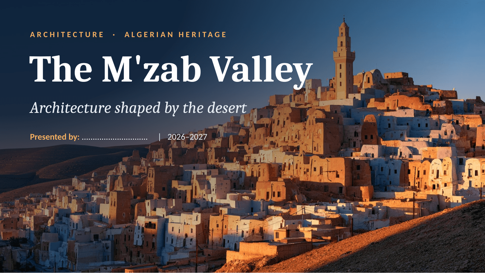شريحة عنوان لعرض عن وادي ميزاب — العمارة التراثية الجزائرية